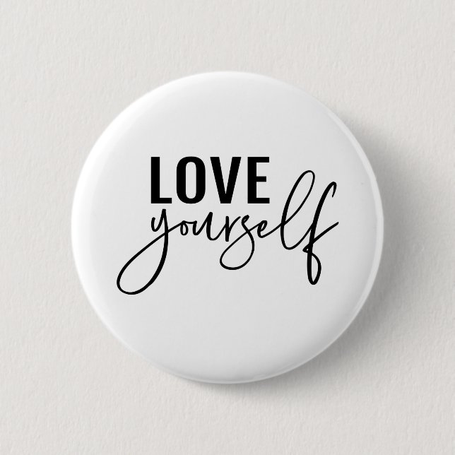 love yourself 2 inch round button (Front)