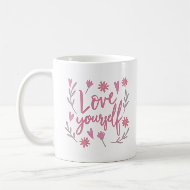 love yourself coffee mug (Left)