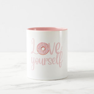 Love Yourself Coffee Mug
