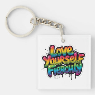 Love Yourself Fiercely – LGBTQ+ Rainbow Quote Keychain