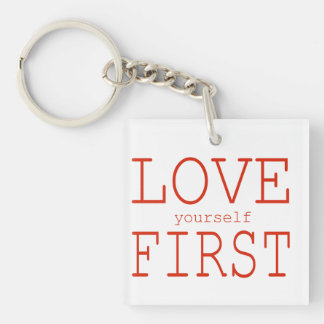 Love yourself first keychain