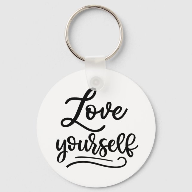 Love Yourself Inspirational Quote Self Love Keychain (Front)