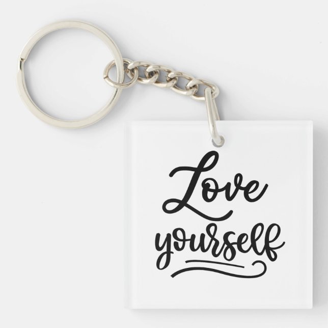 Love Yourself Inspirational Quote Self Love Keychain (Front)