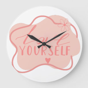 Love yourself  large clock