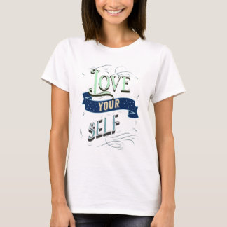 love yourself T-Shirt