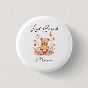 Loved Beyond Measure 1 Inch Round Button