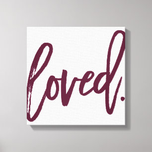 LOVED. Burgundy Modern Script Type Typography Canvas Print