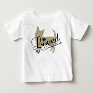 Loved By A Chihuahua Baby Tee