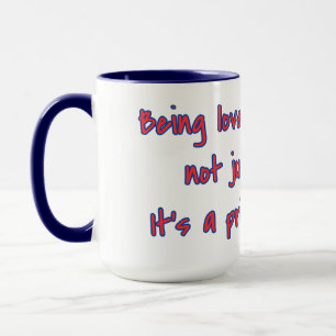 Loved by a Dog Gift & Privilege Quote Mug