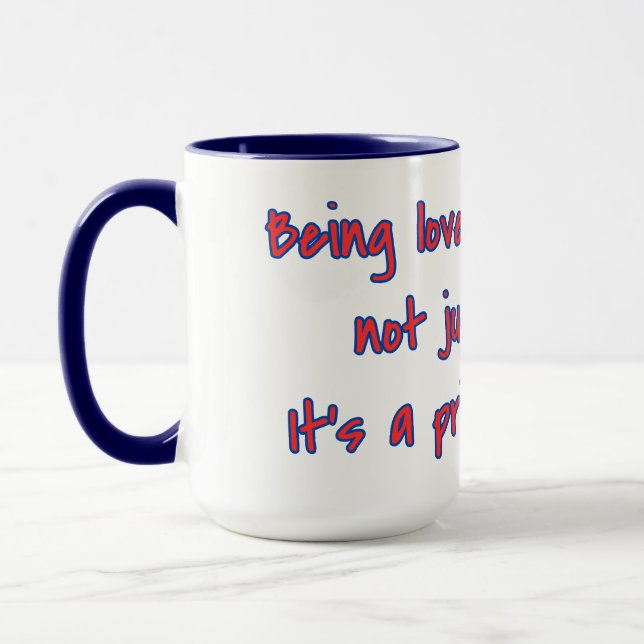 Loved by a Dog Gift & Privilege Quote Mug (Left)