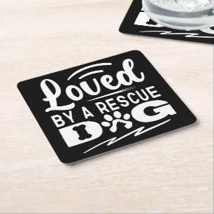Loved By A Rescue Dog Animal Pet Adoption Gifts Square Paper Coaster