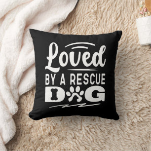 Loved By A Rescue Dog Animal Pet Adoption Gifts Throw Pillow