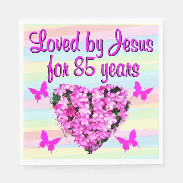 LOVED BY JESUS 85TH BIRTHDAY FLORAL NAPKINS (Front)