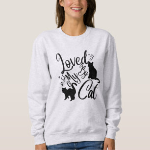 Loved By My Cat Sweatshirt