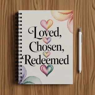 Loved chosen redeemed, Christian faith  Notebook
