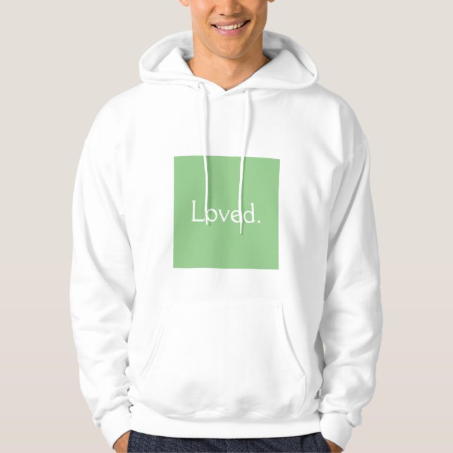 Loved Hoodie (Front)