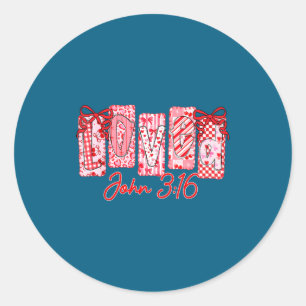 Loved John 3 16 Christian Loves Valentine's Day Go Classic Round Sticker