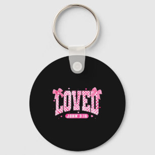 Loved John 3 16 Christian Loves Valentine's Day Go Keychain