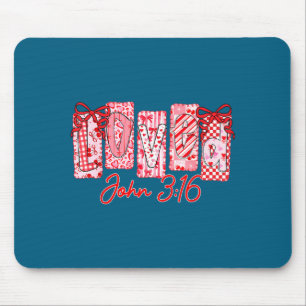 Loved John 3 16 Christian Loves Valentine's Day Go Mouse Pad