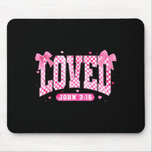 Loved John 3 16 Christian Loves Valentine's Day Go Mouse Pad