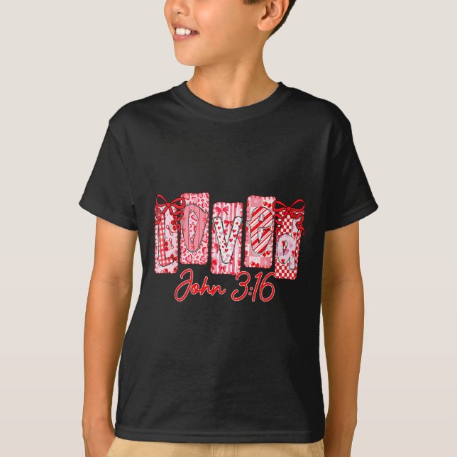 Loved John 3 16 Christian Loves Valentine's Day Go T-Shirt (Front)