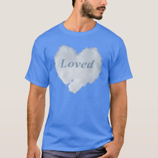Loved Man T-Shirt