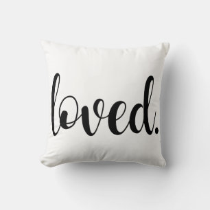Loved. Modern Trendy Script Typography Type Throw Pillow