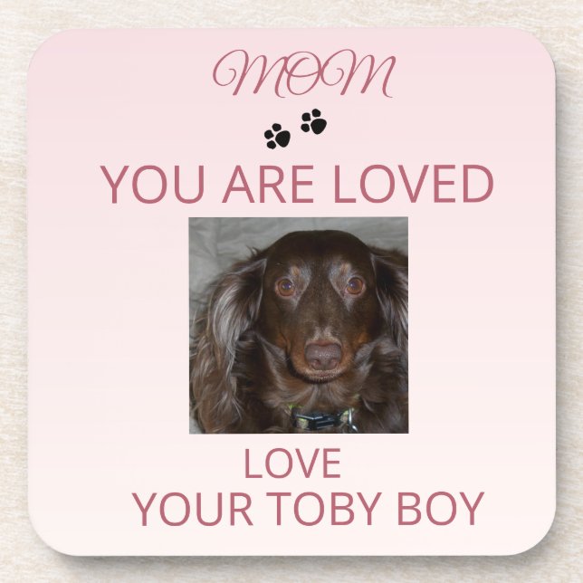 Loved Mom Pet Photo Keepsake Coaster (Front)