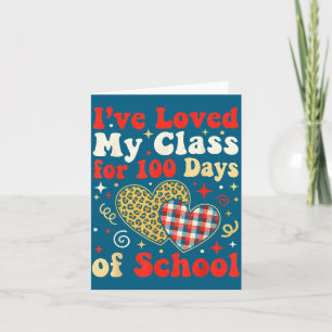 Loved My Cl For 100 Days Of School Valentines Day  Card