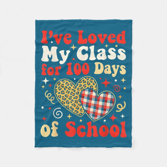Loved My Cl For 100 Days Of School Valentines Day  Fleece Blanket (Front)