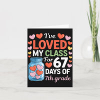 Loved My Cl For 67 Days Of 7th Grade Valentine's D