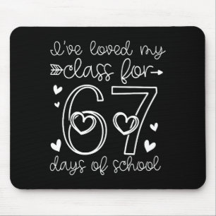 Loved My Cl For 67 Days Of School Valentines Day T Mouse Pad