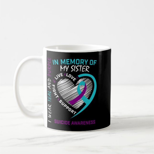 Loved One In Memory Of Sister Awareness Prevention Coffee Mug (Left)