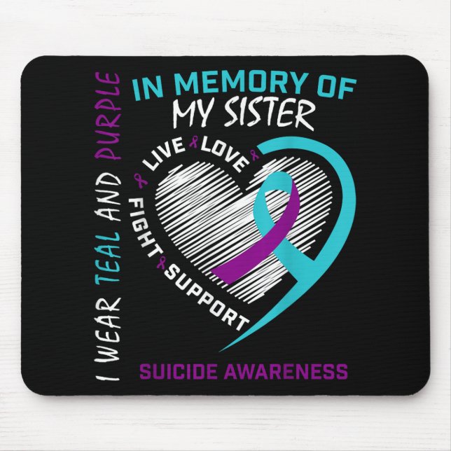 Loved One In Memory Of Sister Suicide Awareness Pr Mouse Pad (Front)