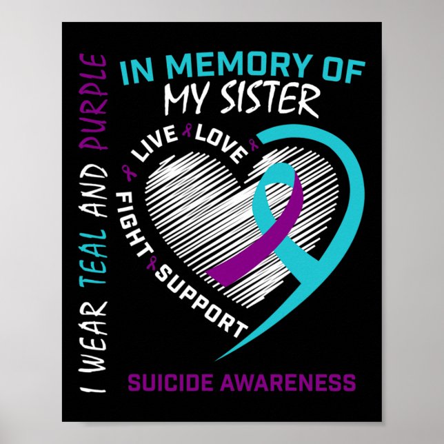 Loved One In Memory Of Sister Suicide Awareness Pr Poster (Front)
