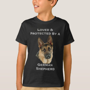 Loved & Protected By A German Shepherd T-Shirt