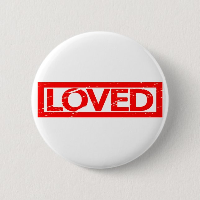 Loved Stamp 2 Inch Round Button (Front)