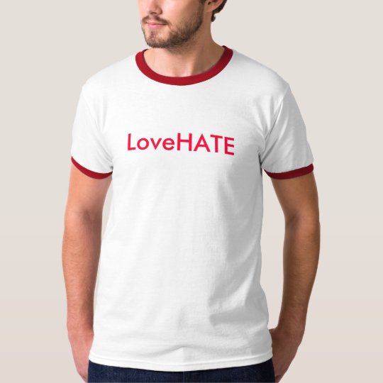 LoveHATE T-Shirt