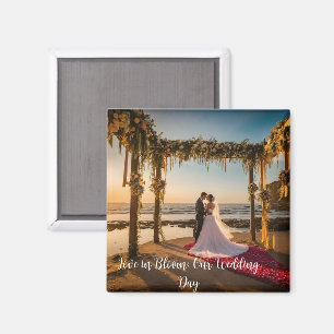 #LoveinBloom:OurWeddingDayMagnet Magnet