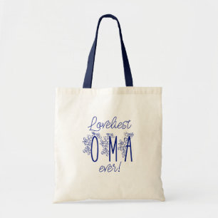 Loveliest Oma Ever Tote Bag