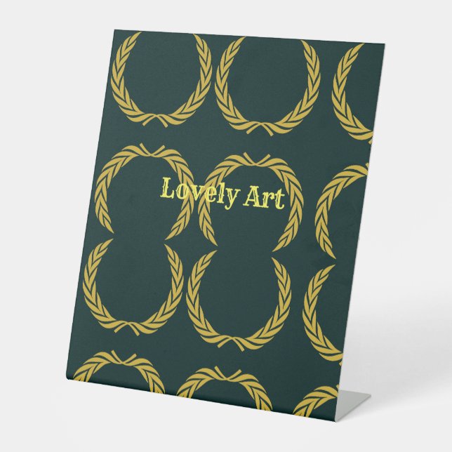 Lovely art text Signs Posters Pedestal Sign (Front)