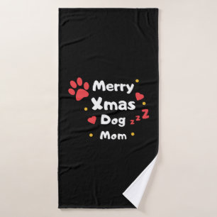 Lovely Christmas Dog Mom Bath Towel