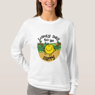 Lovely Day To Be Mr. Happy T-Shirt