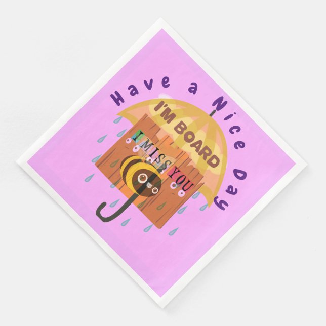 Lovely Funny Have a Nice Day Napkins (Corner)