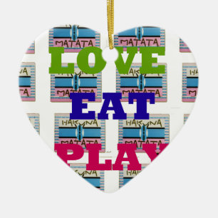 Lovely Love Eat Play Hakuna Matata Kenya shield gi Ceramic Ornament