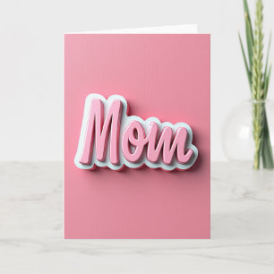 Lovely Mom Bubblegum Pink Card