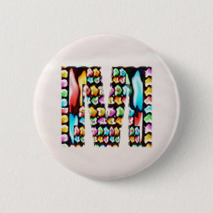 Lovely Name Initial M MM MMM n Let the World KNOW 2 Inch Round Button