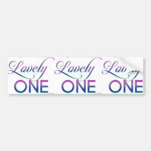 Lovely One Bumper Sticker