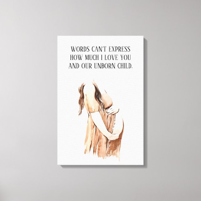 Lovely Pregnancy Wife Gift With Romantic Quote Canvas Print (Front)