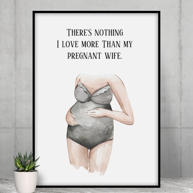 Lovely Romantic Pregnancy Wife Gift With Quote Poster (Creator Uploaded)